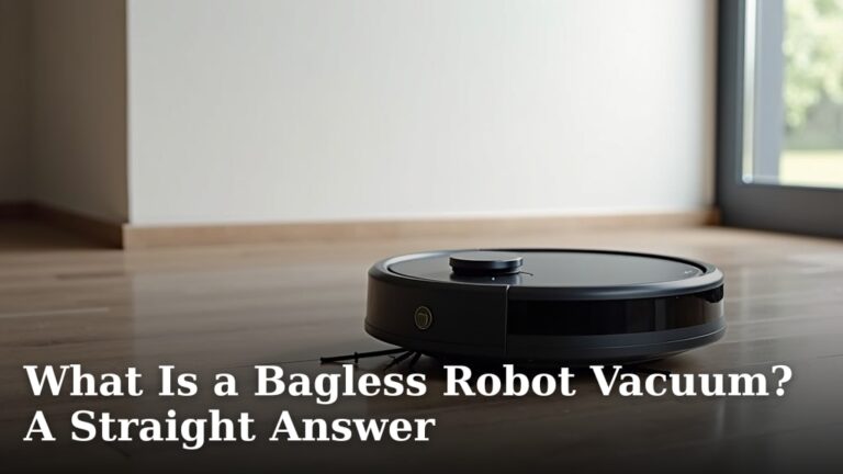 What Is a Bagless Robot Vacuum? A Straight Answer